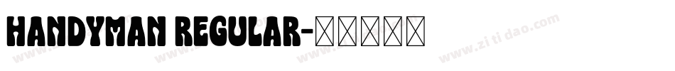 HANDYMAN Regular字体转换